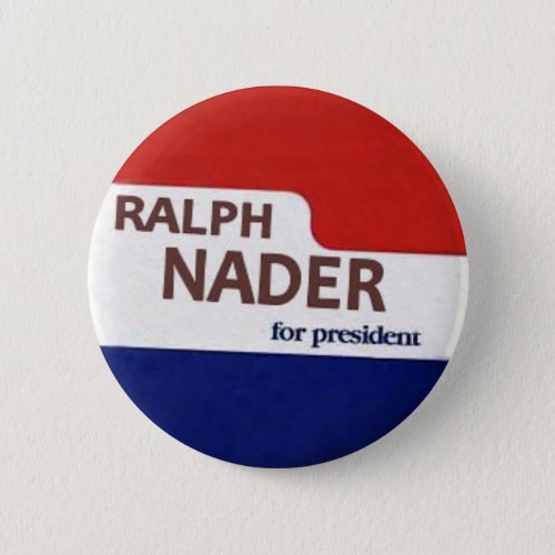 Ralph Nader Button