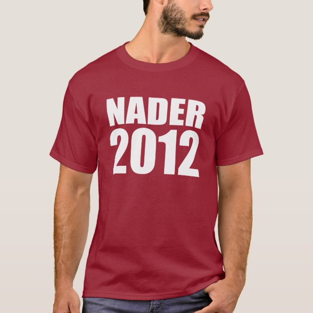 RALPH NADER Election Gear T-Shirt (Front)