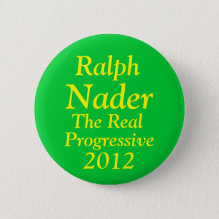 Ralph Nader for President 2012 Pinback Button