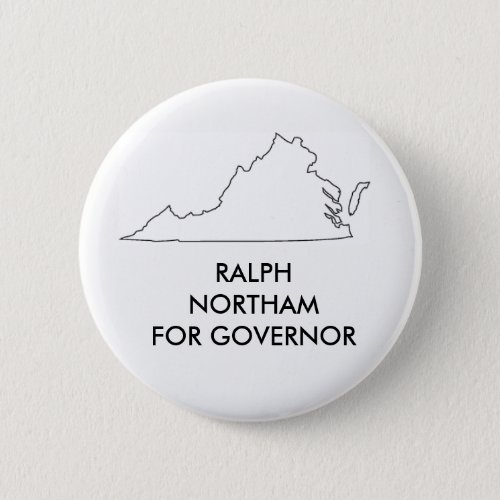 Ralph Nprtham for Virginia Governor 2017 Pinback Button