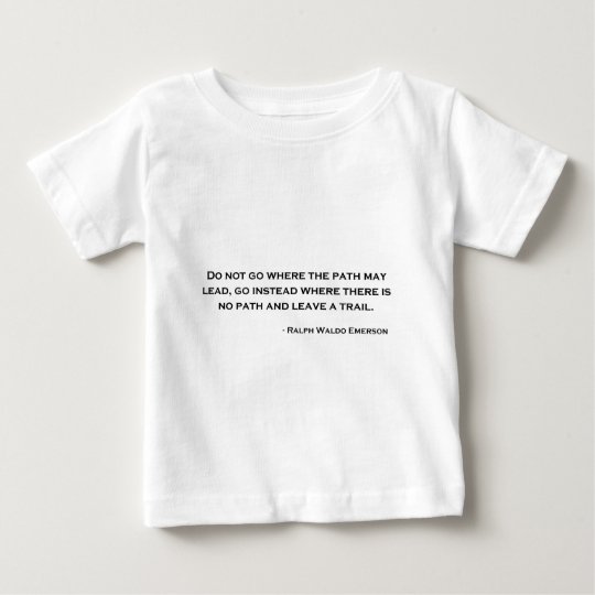 Ralph Waldo Emerson Innovation Quote Baby T-Shirt