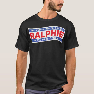 Ralphie For President Red Ryder White And Blue T-Shirt