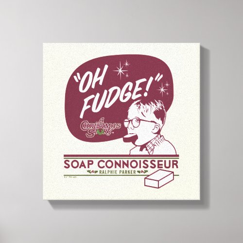 Ralphie Parker _ Soap Connoisseur Canvas Print