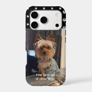 Ralphie the Teacup Yorkie One of Those Days iPhone 17 Pro Case