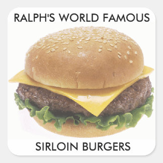 Ralph's World Famous Sirloin Burgers Square Sticker