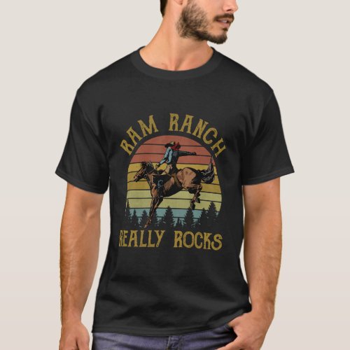 Ram Ranch Really Rocks Cowboy Riding Horse Western T_Shirt