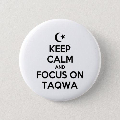 Ramadam Keep Calm And Focus on Taqwa  Button