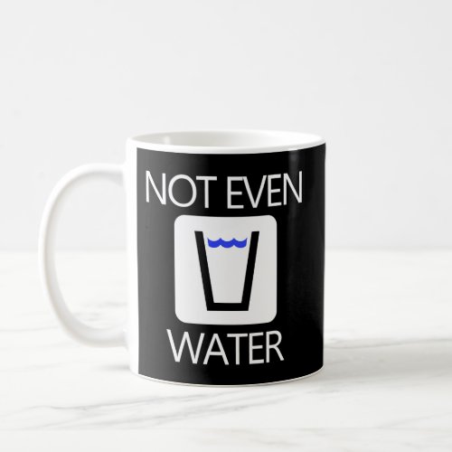 Ramadan For Not Even Water Coffee Mug