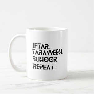 Ramadan Iftaar Taraweeh Suhoor Repeat Coffee Mug