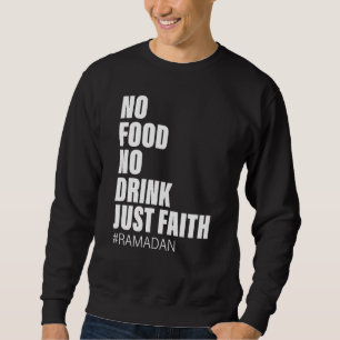 Ramadan Kareem 2023 Islamic Fasting Outfit for Men Sweatshirt