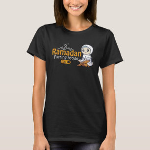 Ramadan Kareem Fasting For Girl Cool Islamic Ide T-Shirt