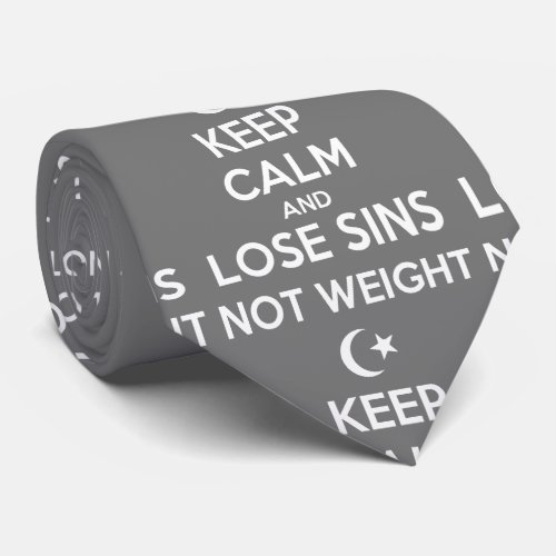 Ramadan Keep Calm And Lose Sins Not Weight Neck Tie