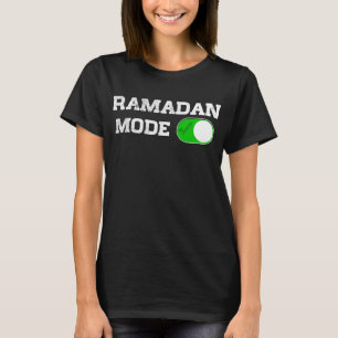 Ramadan Mode On Ramadan Holidays Muslims T-Shirt
