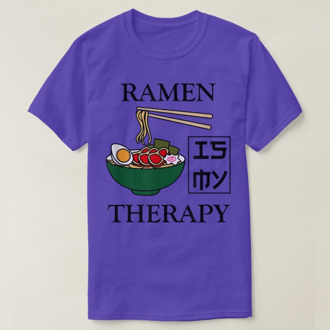 Ramen as Therapy Ironic Saying Ramen Noodles  T-Shirt (Design Front)