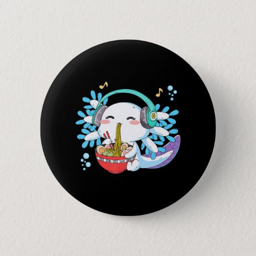 Ramen Axolotl Kawaii Anime Cute Axolotl n Girl Button