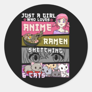 Ramen Cat Anime Sketching Just A Girl Who Loves Classic Round Sticker
