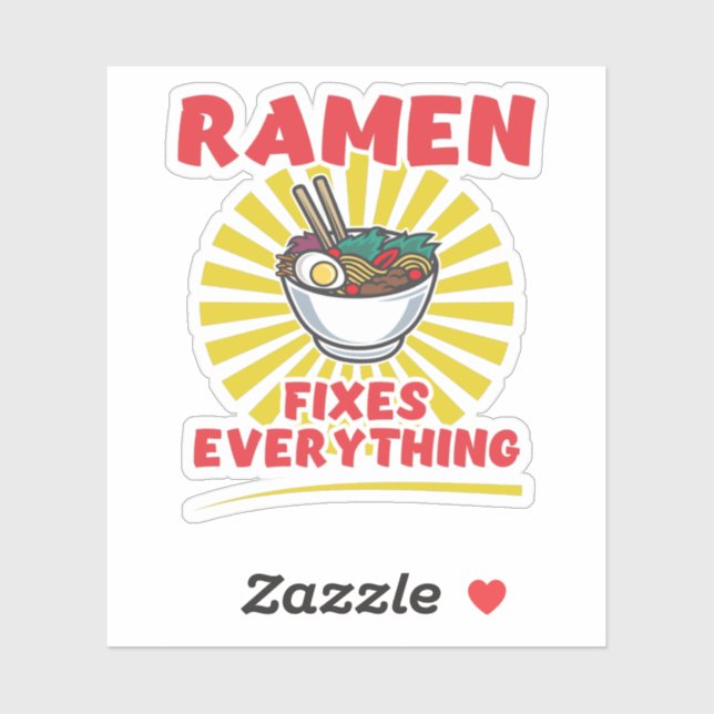 Ramen Fixes Everything - Funny Ramen Quote Design Sticker (Sheet)