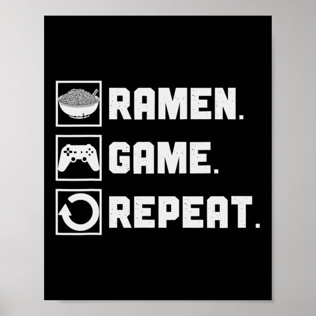 Ramen Game Repeat Noodle Video Games Console Gamer Poster (Front)