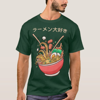 Ramen Is Life Love Ramen Japanese Noodles Kawaii Q T-Shirt