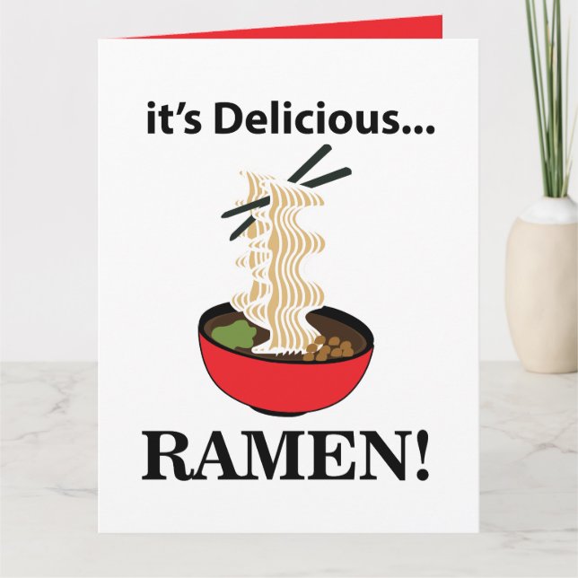 Ramen It's Delicious  Card (Front)