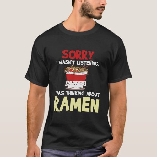 Ramen Japanese Noodles Funny Gift T_Shirt