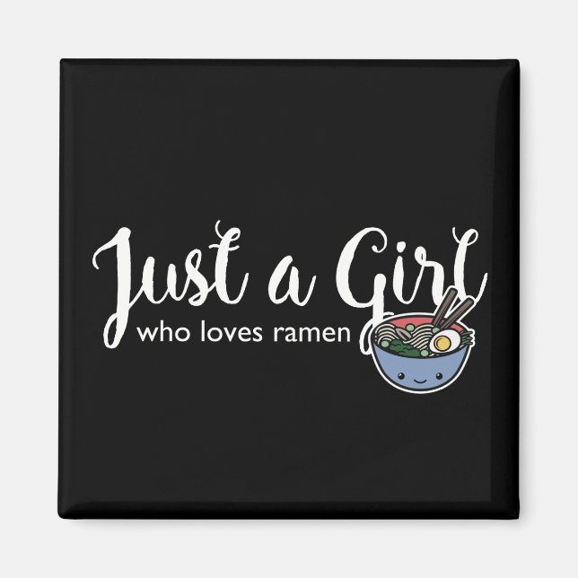 Ramen Love Just a Girl Noodles Magnet (Front)