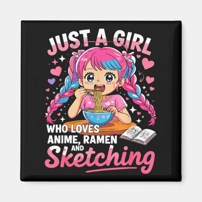 Ramen Lover Just A Girl Who Loves Anime And Sketch Magnet (Front)