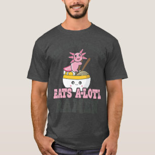 Ramen Loving Drama Teacher Cute Axolotl Eating Ram T-Shirt