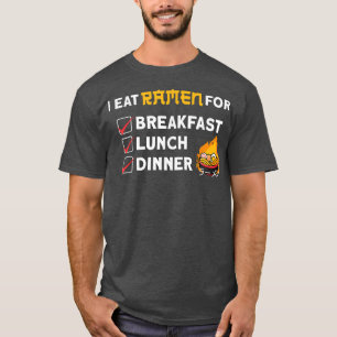 Ramen Noodle Bowl Love Japanese Kawaii I Eat Ramen T-Shirt