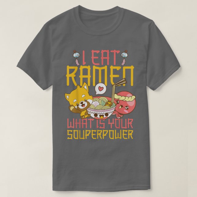 Ramen Noodle Bowl Love Japanese Kawaii Pun I Eat R T-Shirt (Design Front)