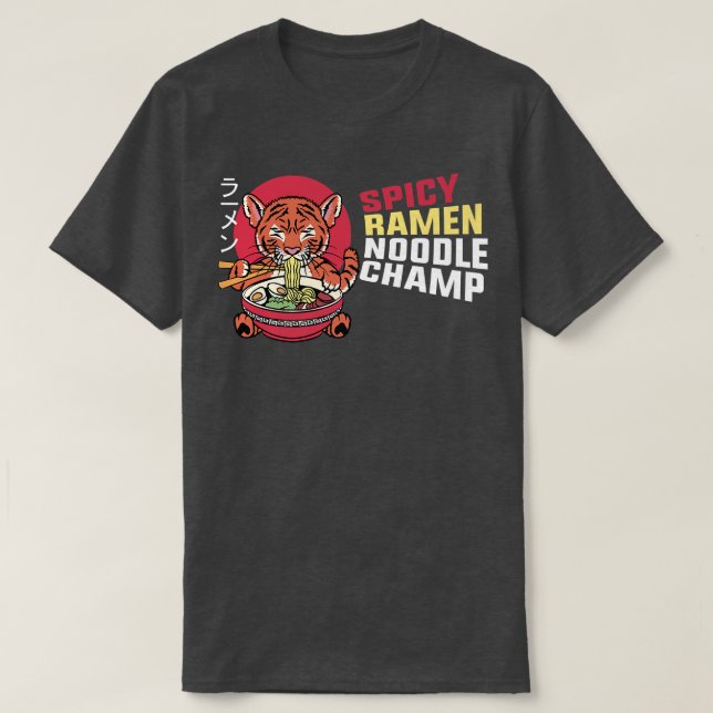 Ramen Noodle Bowl Love Japanese Kawaii Tiger Spicy T-Shirt (Design Front)
