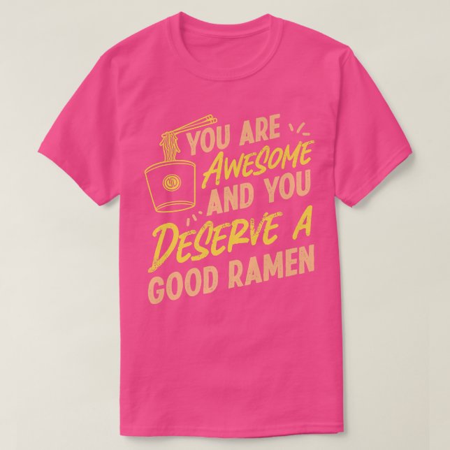 Ramen Noodle Bowl Love Japanese Kawaii You Are Awe T-Shirt (Design Front)