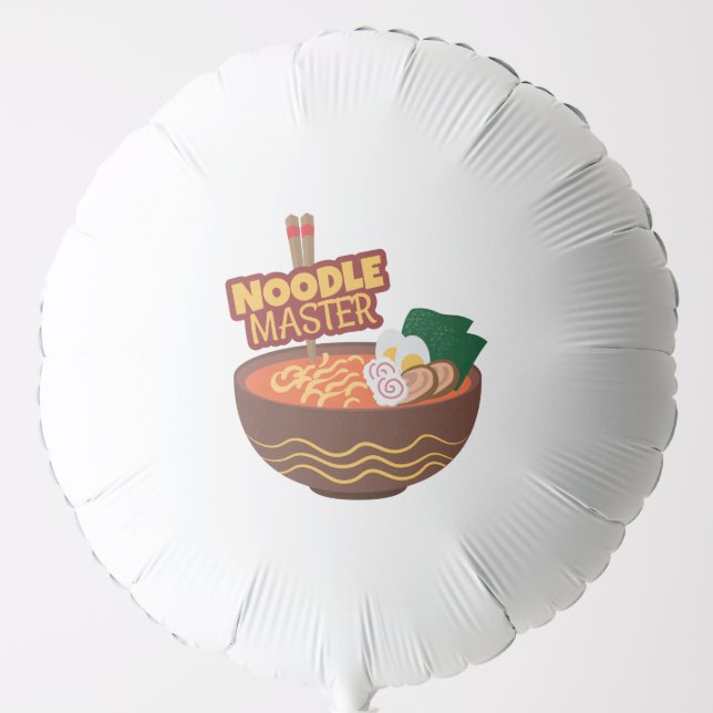 Ramen Noodle Master Funny Japanese Gift Idea Balloon (Front)