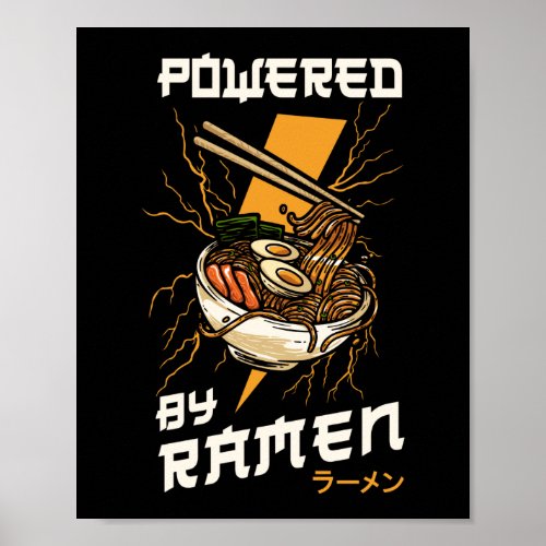Ramen Noodle Powered By Ramen Bowl Love Japanese Poster