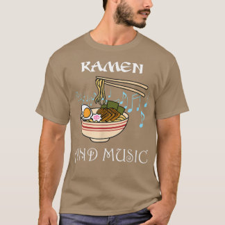 Ramen Noodles and Music Notes Japanese Food  T-Shirt
