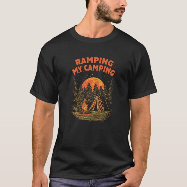 Ramping My Camping Hiking Wildlife Hiker Outdoor C T-Shirt (Front)