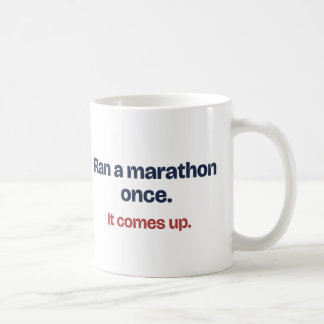 Ran a Marathon Once Funny Mug for a Runner
