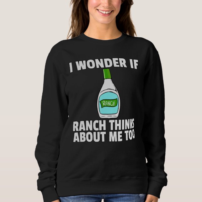 Ranch Dressing   Condiment Sauce Sweatshirt (Front)