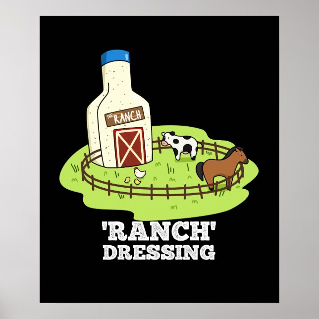 Ranch Dressing Funny Food Pun Dark BG Poster (Front)