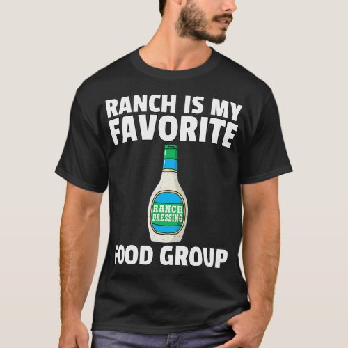 Ranch Dressing Gift Funny Condiment Sauce  2 T_Shirt