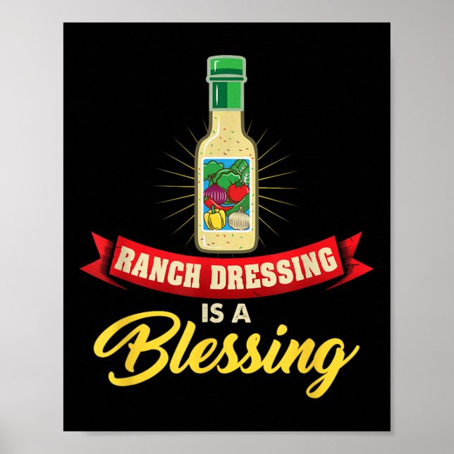 Ranch Dressing Is A Blessing Funny Favorite Food C Poster (Front)