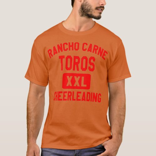 Rancho Carne Toros Cheerleading Bring It On T_Shirt