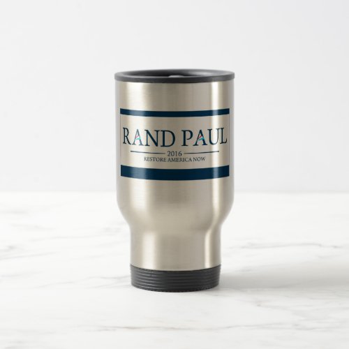 Rand Paul 2016 Restore America Now Travel Mug