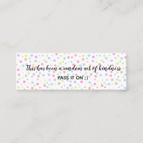 Random Act of Kindness Rainbow Polka Dots Mini Business Card