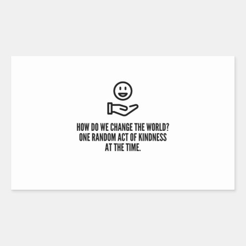 Random act of kindness rectangular sticker