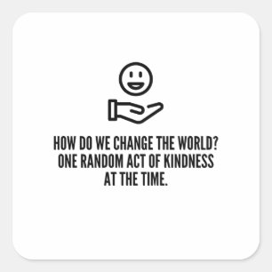 Random act of kindness square sticker