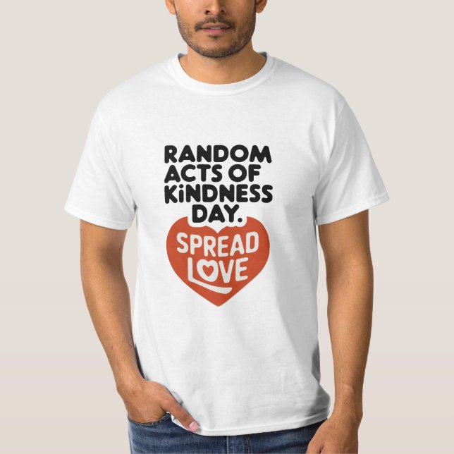 Random Acts of Kindness Day T-Shirt Design (Front)