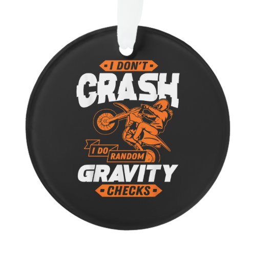 Random Gravity Checks - Motocross &amp; Dirt Bike Ornament