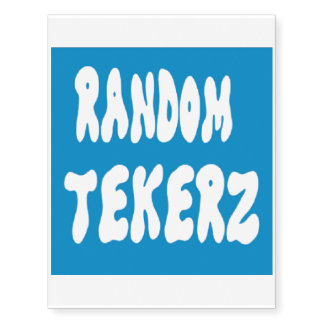 Random Tekerz Tempomary tattoos