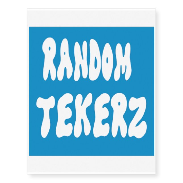 Random Tekerz Tempomary tattoos (Front)
